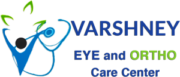Varshney Eye & Ortho Care Center